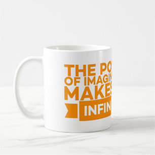 MUG LE POUVOIR DE L'IMAGINATION NOUS REND INFINIS