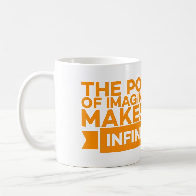MUG LE POUVOIR DE L'IMAGINATION NOUS REND INFINIS (Gauche)