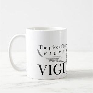 Mug Le prix de la liberté est une vigilance éternelle