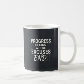 Mug Le progrès commence où les excuses finissent.