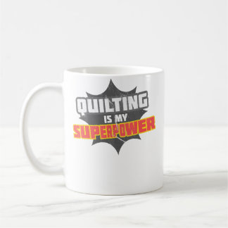 Mug Le quilting est mon superpouvoir 	 T-shirt de gran