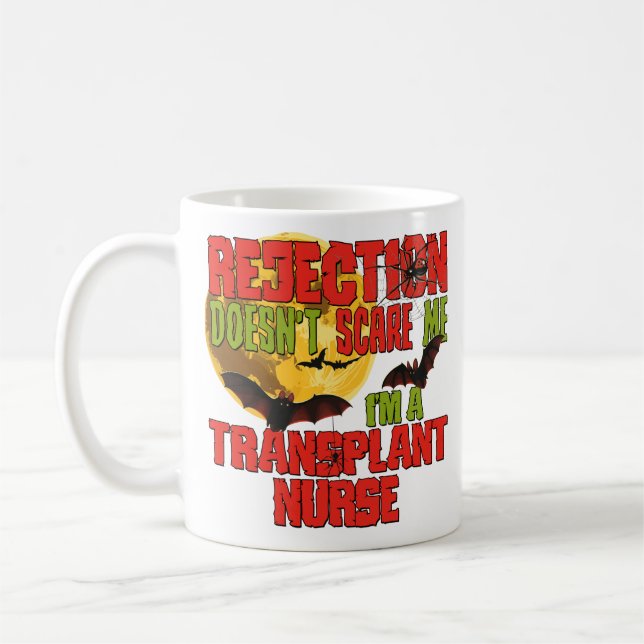 Mug Le rejet ne me fait pas peur Je suis une infirmièr (Gauche)
