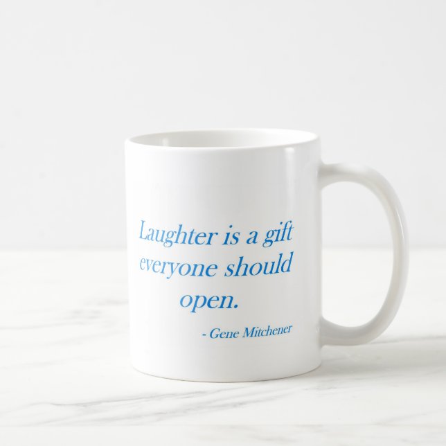Mug Le rire est un cadeau… (Droite)