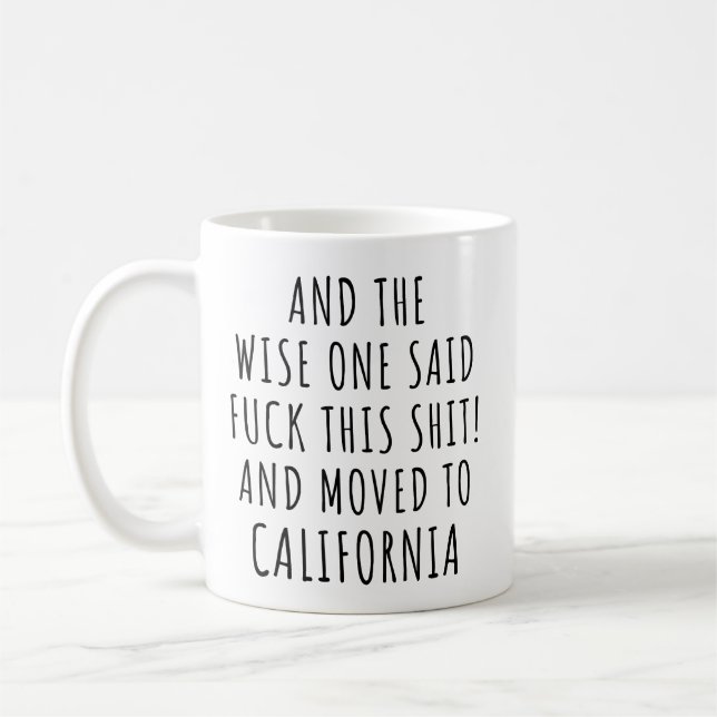 Mug Le Sage Dit Que La Californie Est Drôle (Gauche)