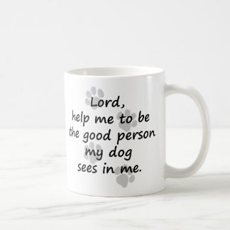 Mug Le seigneur, m'aident à être la bonne personne que
