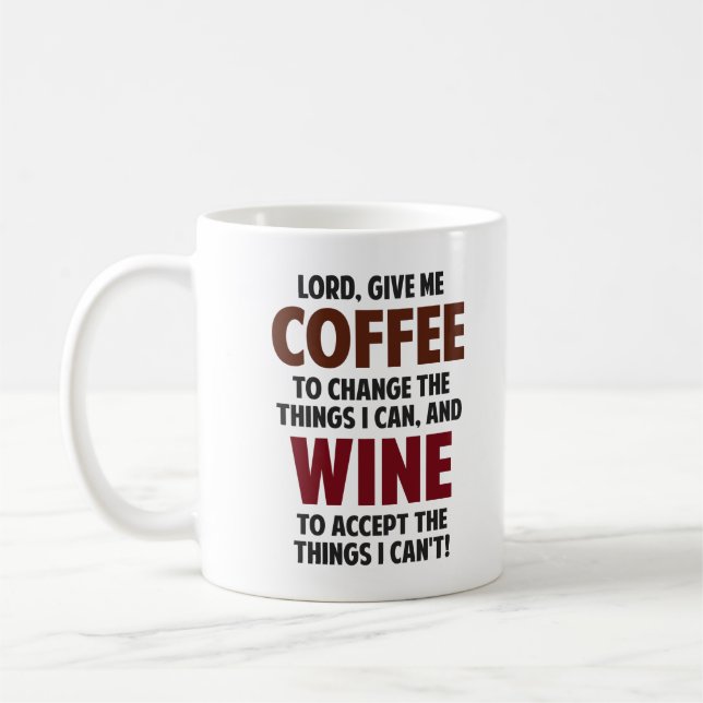 Mug Le seigneur, me donnent le café et le vin (Gauche)