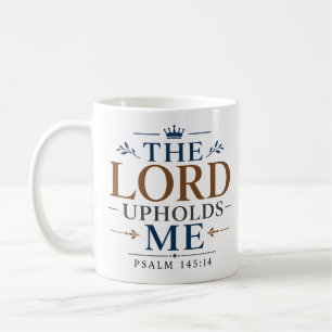 Mug Le Seigneur me soutient Écriture pour l'encouragem