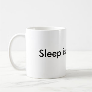 Mug Le sommeil est pour des mauviettes