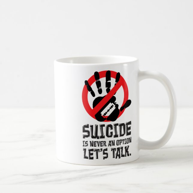 Mug Le suicide n'est jamais une option Parlons du suic (Droite)