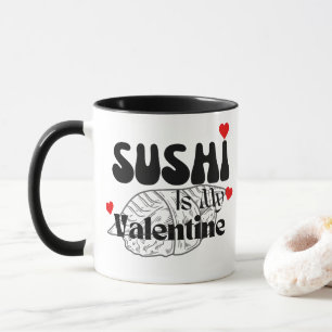 Mug Le Sushi Est Ma Saint Valentin