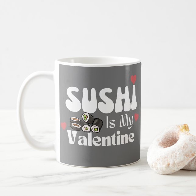 Mug Le Sushi Est Ma Saint Valentin (Avec donut)