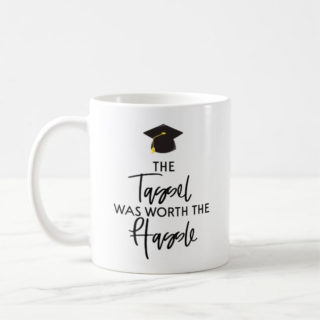 Mug Le Tassel Vaut La Peine Le Cadeau Hassle Graduatio (Gauche)