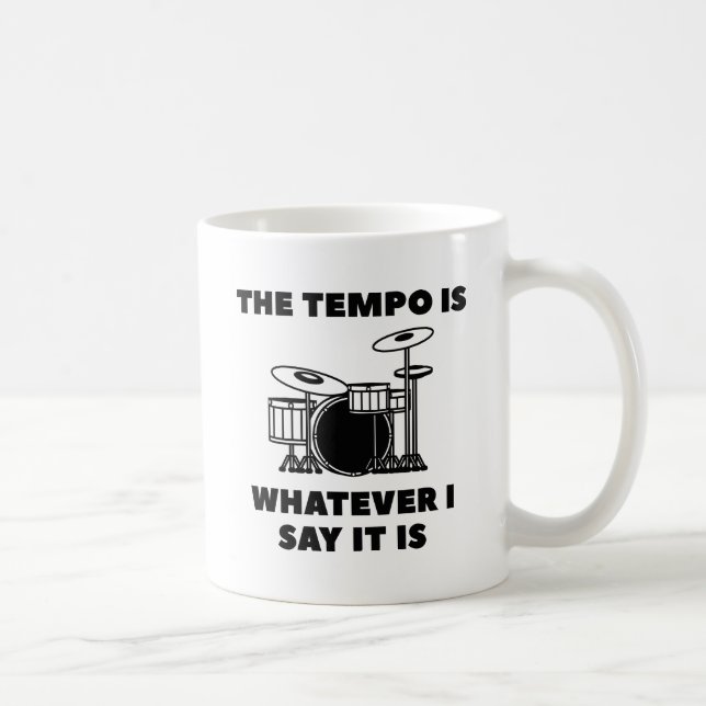 Mug Le Tempo Est Ce Que Je Dis C'Est (Droite)