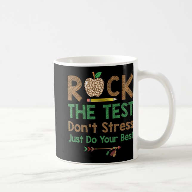 Mug Le test ne stresse pas juste faire mieux drôle Ens (Droite)