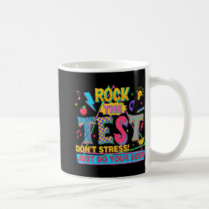 Mug Le test ne stresse pas juste faire votre meilleur