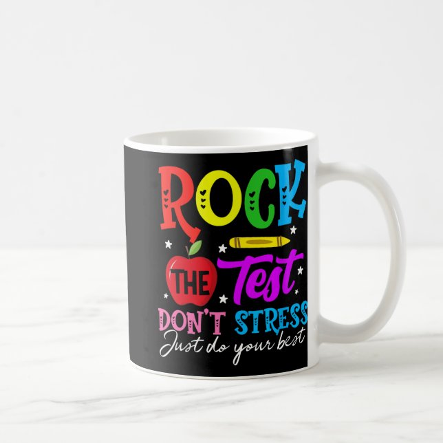 Mug Le test ne stresse pas juste faire votre meilleur  (Droite)