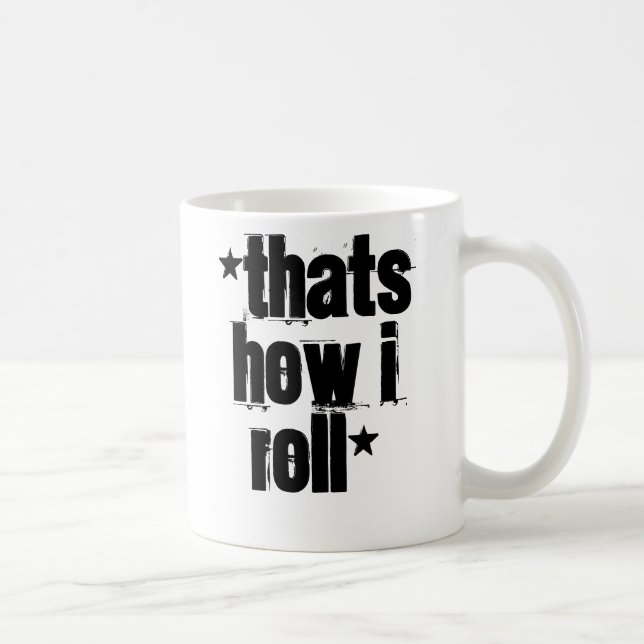 Mug le *That est comment roll* d'I (Droite)