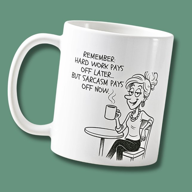 Mug Le travail dur paie, Drôle de bureau sarcastique d (Créateur téléchargé)