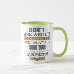 Mug Le végétalien ne posent pas des questions sur ma