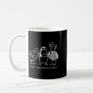 Mug Le vol n'était pas une option Oiseaux drôles incap