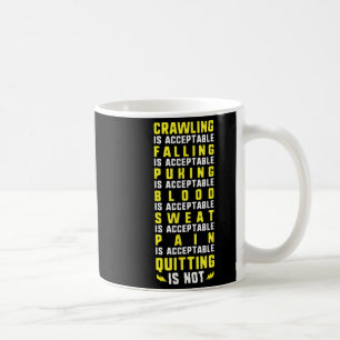 Mug L'Éclosion Est Acceptable Quitter N'Est Pas Motiva