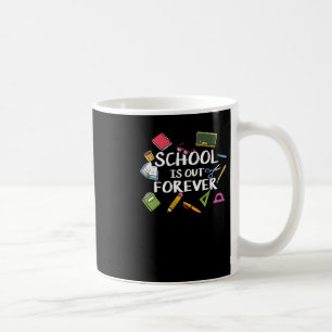 Mug L'école est dehors pour toujours - Retraite scolai