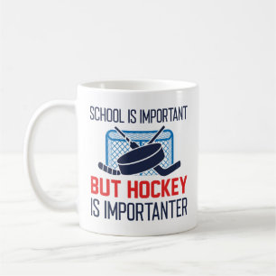 Mug L'École Est Importante, Mais Le Hockey Est Importa