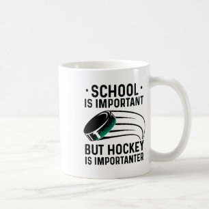 Mug L'École Est Importante, Mais Le Hockey Est Importa