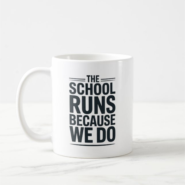 Mug L'école fonctionne parce que nous rendons hommage  (Gauche)