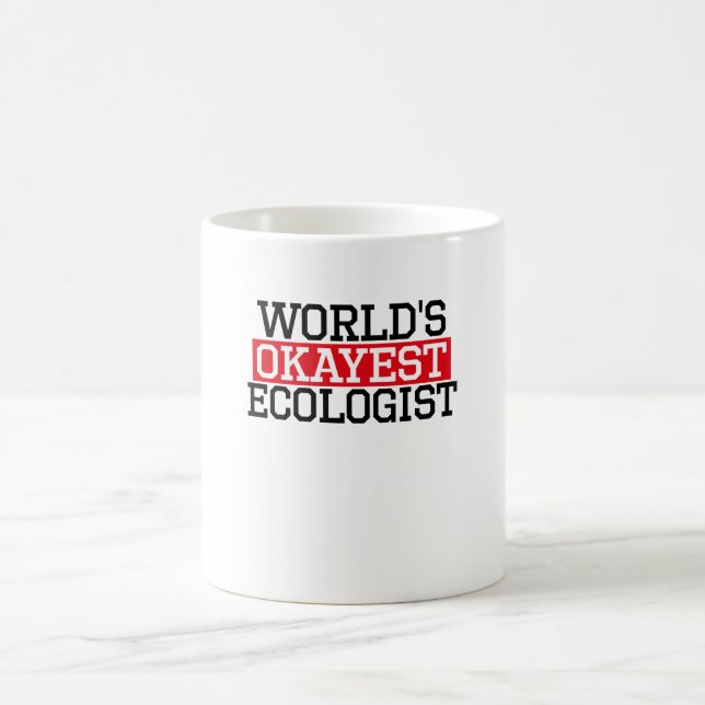 Mug l'écologiste okayest du monde, #ecologist (Centre)