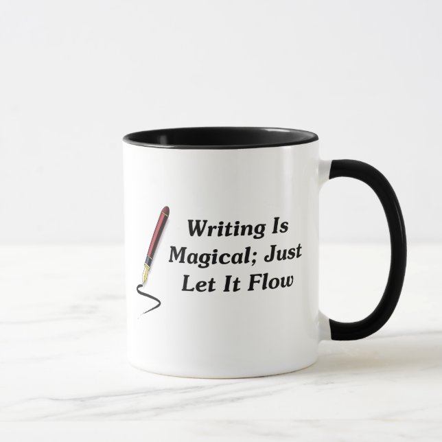 Mug L'écriture est magique ; Laissez-juste la couler (Droite)