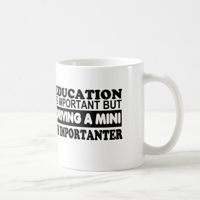 Mug L'éducation est importante mais conduisante un (Droite)