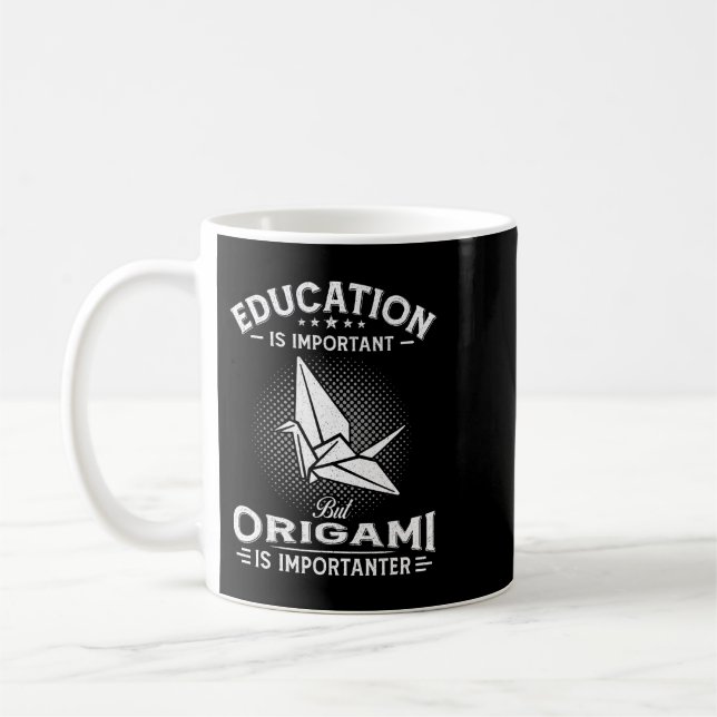 Mug L'Éducation Est Importante, Mais L'Origami Est Imp (Gauche)