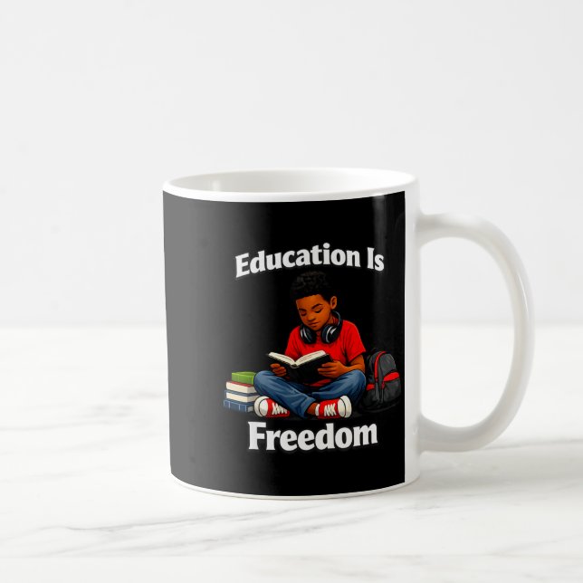 Mug L'éducation est la liberté de lire le design de l' (Droite)