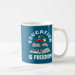 Mug L'éducation est la liberté mois de l'histoire des