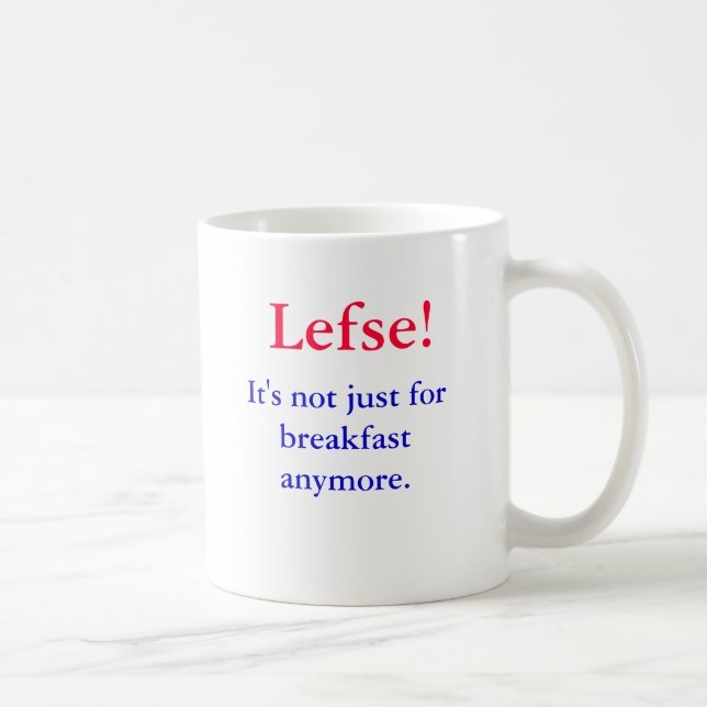 Mug Lefse !  Il n'est plus simplement pour le petit (Droite)
