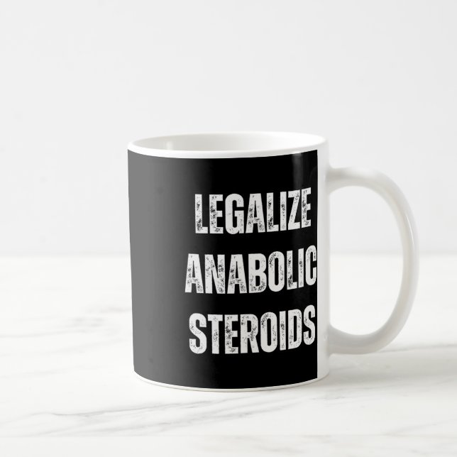 Mug Légaliser Anabolisant Steroid Gym Bodybuilding En  (Droite)