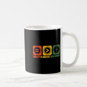 Mug L'égalité est meilleure que la division des droits