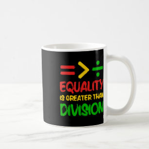 Mug L'Égalité Est Plus Grande Que La Division Afro Hom