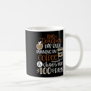 Mug L'Enseignant A Été En Cours Sur Café Et Chaos 100 