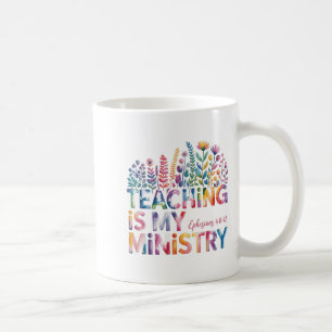 Mug L'Enseignement Est Mon Ministère Christian Enseign