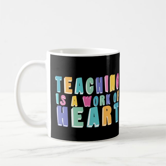 Mug L'enseignement est une oeuvre de coeur (Gauche)