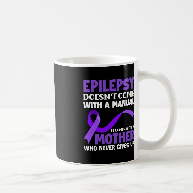 Mug L'épilepsie ne vient pas avec une épilepsie manuel (Droite)