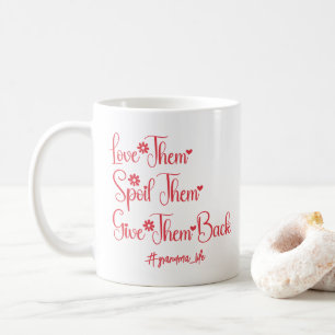 Mug Les Aimer Les Gâter Les Rendre Grand-Maman Drôle