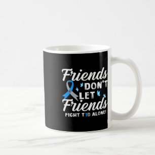 Mug Les amis ne laissent pas les amis combattre le dia