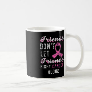 Mug Les amis ne laissent pas les amis combattre seul l