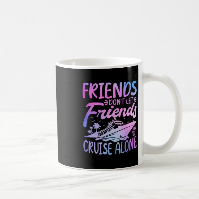 Mug Les amis ne laissent pas les amis faire une croisi (Droite)