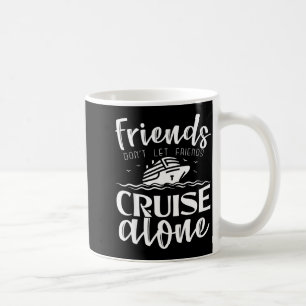 Mug Les amis ne laissent pas les amis faire une croisi