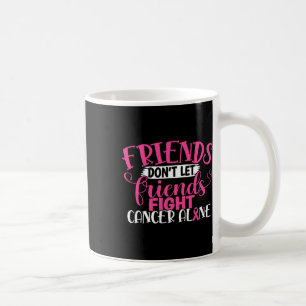 Mug Les amis ne laissent pas les amis se battre seuls