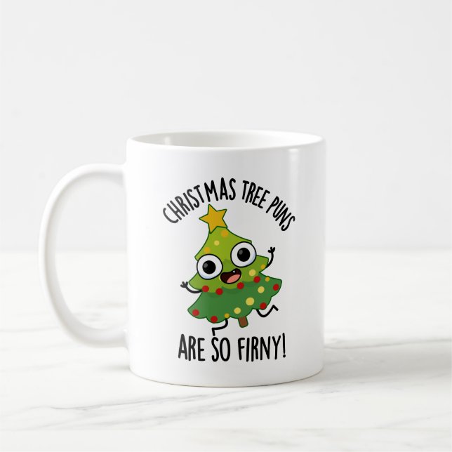 Mug Les Arbres De Noël Sont Si Fir-ny Drôle Pun (Gauche)
